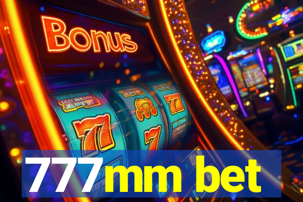 777mm bet